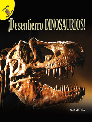 cover image of Descubrámoslo (Let's Find Out) ¡Desentierro dinosaurios!